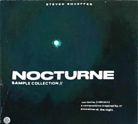 Steven Shaeffer Nocturne (Sample Library) WAV